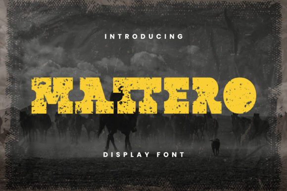 Discover the Bold and Western Charm of Mattero Font