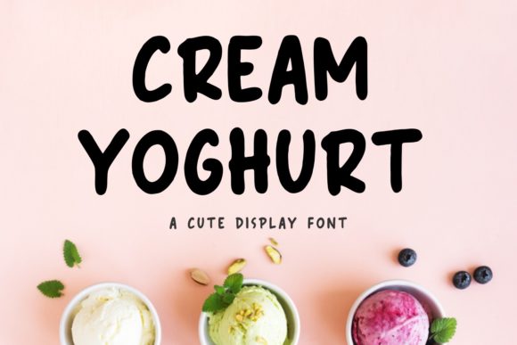Exploring Cream Yoghurt: A Fun and Paint Brushed Display Font