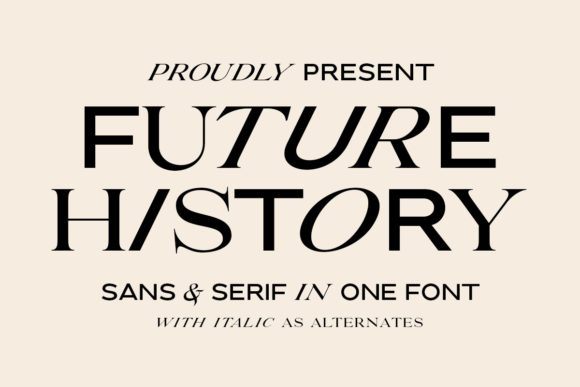 Future History: Elevate Your Brand with a Cool, Assertive Display Font