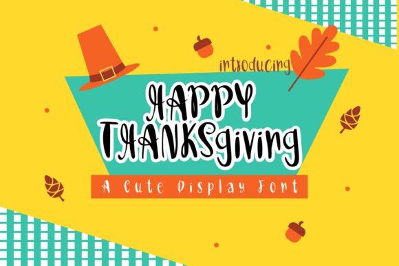 Happy Thanksgiving: A Charming Display Font for Holiday Campaigns
